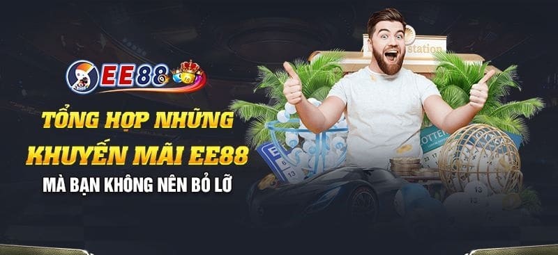 Các chương trình khuyến mãi lớn hàng tháng tại EE88