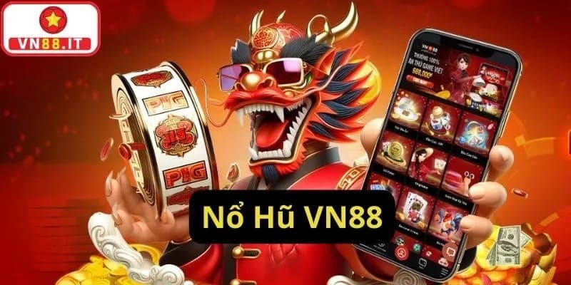 VN88  – Nhà cái nổ hũ chất lượng